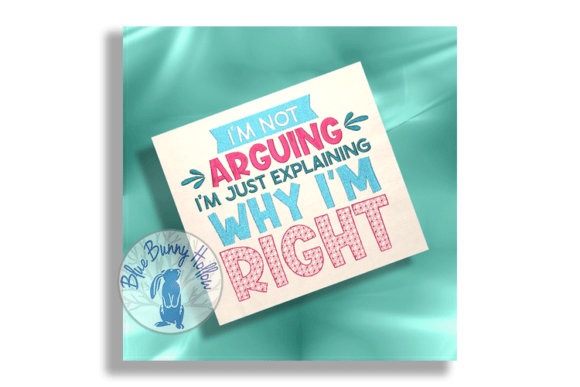 I’m Not Arguing I’m Just Explaining